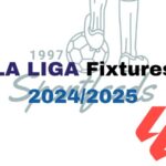 La Liga Fixtures 2024/2025: View All Matches