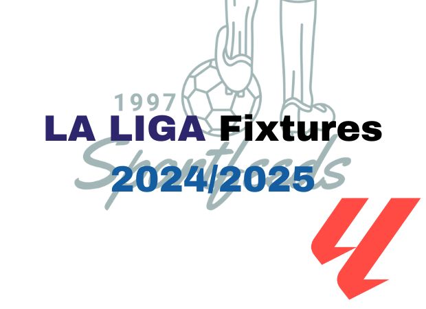 La Liga Fixtures 2024/2025: View All Matches