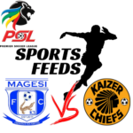 South Africa Premier League Showdown: Magesi vs Kaizer Chiefs – Live Score Updates!