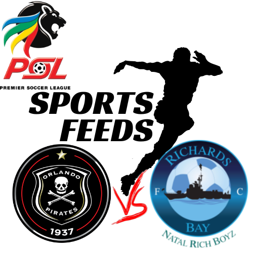 South African Premier League Showdown: Orlando Pirates vs Richards Bay