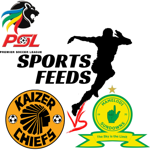 🔥 South African Premier League Showdown: Kaizer Chiefs vs Mamelodi Sundowns - Live Score Updates! 🏆⚽