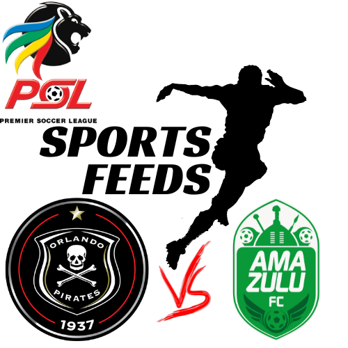 South Africa Premier League Showdown: Orlando Pirates vs AmaZulu Durban - Live Score Updates!