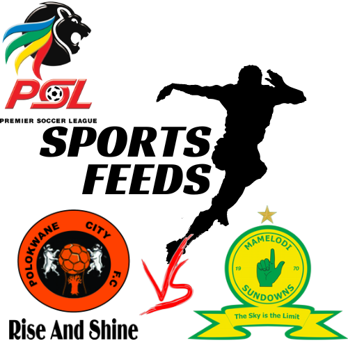 Clash of the Titans: Polokwane City vs Mamelodi Sundowns – Live Premier League Action!