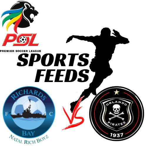 South Africa Premier League Showdown: Richards Bay vs. Orlando Pirates – Live Score Updates!